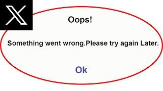 Fix Twitter App Oops Something Went Wrong Error | Fix Twitter  went wrong error |PSA 24