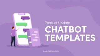 [Product Update] Highly Curated Chatbot Templates that Save You Hours