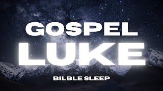 The Gospel of Luke: Peaceful Readings with Rain Sounds & Piano for Sleep & Relaxation