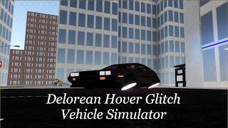 Frozen Hover Delorean Glitch | Roblox Vehicle Simulator |