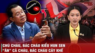 CHÍNH TRƯỜNG THÁI LAN HỖN LOẠN KHI BỊ HUN SEN ĐÂM SAU LƯNG - VIỆT NAM CẦN HẾT SỨC CẨN THẬN