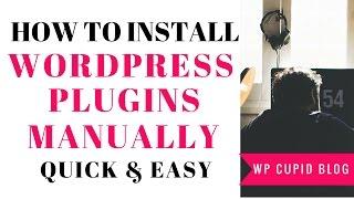 How To Upload & Install WordPress Plugins Manually