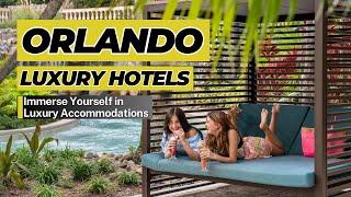 Orlando's Upscale Havens - Immerse Yourself in Luxury Accommodations in Orlando, Florida