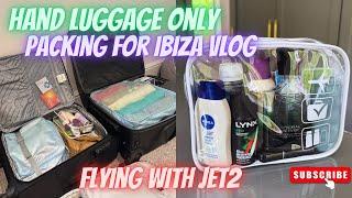 Ibiza Packing Vlog | June 2025 | Packing For Jet2 Flight Hand Luggage Only! ️