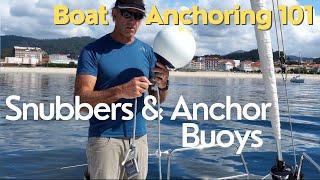 Boat Anchoring 101: How to use snubbers and anchor buoys | Ep. 155