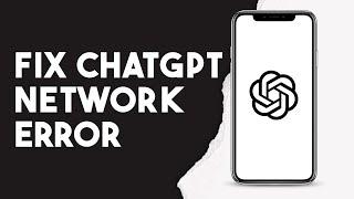 How To Fix Chat Gpt Network Error