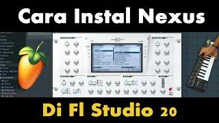 Cara Instal Nexus Di Fl Studio Full Version