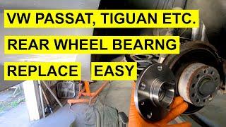 Rear Wheel Bearing Replacement On VW Passat, Tiguan, Jetta, CC and etc. 2005-2018