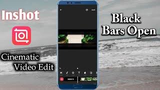 How To Make Black Bars Open  Cinematic Video In Inshot App | Inshot App Editing Tutorial