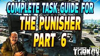 The Punisher Part 6 Complete Guide - Prapor Task Guide - Escape From Tarkov