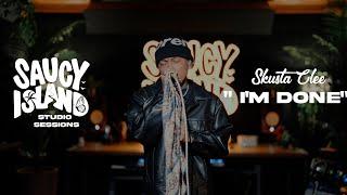 Skusta Clee - "I’M DONE" (Live) | Saucy Island