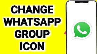 How To Change WhatsApp Group Icon