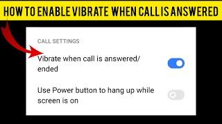 How To Enable "Vibrate When Call Is Answered Option In Android Mobile" || Rsha26 Solutions