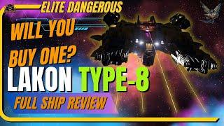 Elite Dangerous Lakon Type 8: Worth the Hype for in Game Credits?