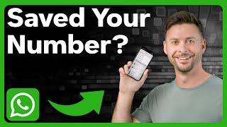 How To Check If Someone Saved Your Number In WhatsApp