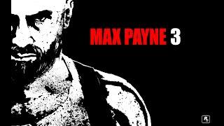 MAX PAYNE 3 прохождение 1 часть