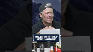 Lance questions the strategy of Tadej Pogacar and UAE.