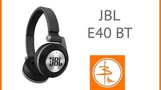 JBL E40 BT - беспроводные наушники гарнитура (обзор)