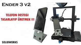 3d Yazıcı İle Telefon Desteği Basmak #Kendintasarla 1  / Yeni CREALITY ENDER 3 v2 Gerçekten İyimi