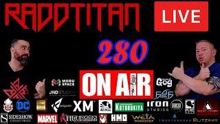 RaddTitan Pop Culture Podcast and Collector's Chat #280