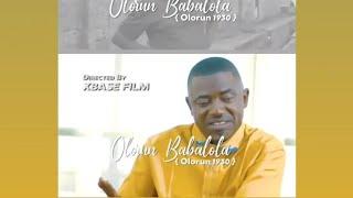 OLORUN BABALOLA ALBUM VIDEO | ELIJAH AKINTUNDE