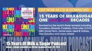 15 Years of Milk & Sugar Album & Single Podcast