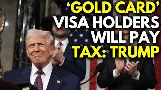 'Gold Card' Visa Holders Will Have To Pay Tax In USA: Trump | N18G | CNBC TV18