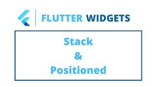 Flutter Widgets | Stack & Positioned