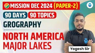 UGC NET Geography 2024 | North America Major Lakes by Yogesh Kumar | UGC NET Dec 2024 JRFAdda