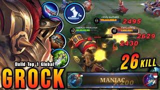 26 Kills + MANIAC!! Grock Assassin is Back to Meta!! - Build Top 1 Global Grock ~ MLBB