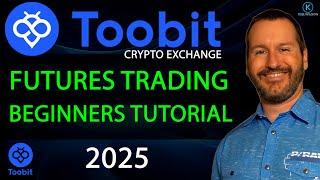 TOOBIT - FUTURES TRADING - BEGINNERS TUTORIAL - 2025 - No KYC required!