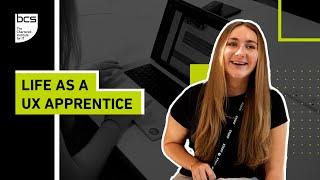 Life as a Digital Graduate UX Degree Apprentice at BCS