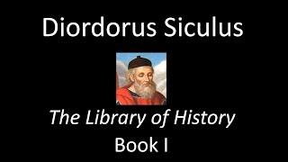 The Library Of History, Book I - Diodorus Siculus (Audiobook)