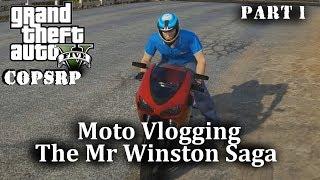 GTA 5 Roleplay - CopsRP - The Mr Winston Saga Part 1 - Moto Vlogging