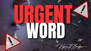 URGENT WORD | Dr.Kynan Bridges