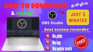 How to Download Install OBS Studio in Tamil Windows 7 8 10 11 | for PC Laptop | A TO Z Guide !!