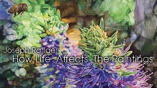 Joseph Raffael: How Life Affects The Paintings