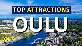 Amazing Things to Do in Oulu & Top Oulu Attractions