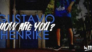 Gustavo Henrike ‹ How Are You ? › WEEH ®