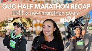 OUC HALF MARATHON RECAP & NEW MARATHON GOALS | Running on Pixie Dust Podcast Ep 34