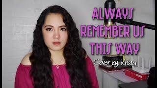 ALWAYS REMEMBER US THIS WAY (Cover) I Krista Operio