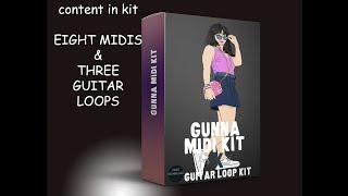 (FREE) GUNNA MIDI KIT 2021 & GUITAR LOOP KIT (FREE DOWNLOAD )