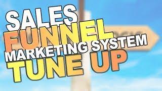 Marketing: Sales Funnel System Need Tune Up Tutorial