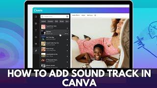 How to Add Music Audio to Canva | Add Sound Track in Canva