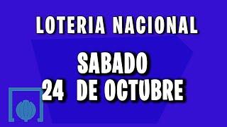 Resultado del Sorteo de la Loteria Nacional del Sábado 24 de Octubre de 2020