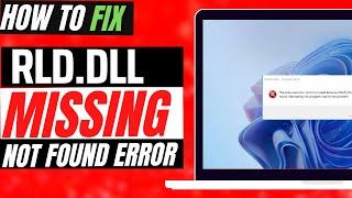 RLD.dll Not Found?  How To Fix rld.dll is missing from your computer  Error Windows 10 32 /64 bit