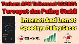 Terbaru APN Telkomsel 4G 2024 Tercepat dan Paling Stabil || Internet Anti Lemot