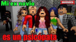 MI EX NOVIO ES UN PSICÓPATA - Parte 1 | Mini Pelicula |Brookhaven rphistoria de roblox