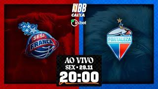 Sesi Franca X Fortaleza Basquete Cearense | NBB CAIXA 2024/25 | 29/11/24 | Ao vivo/com imagens - 20h