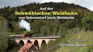 Schwäbische Waldbahn: Von Schorndorf nach Welzheim